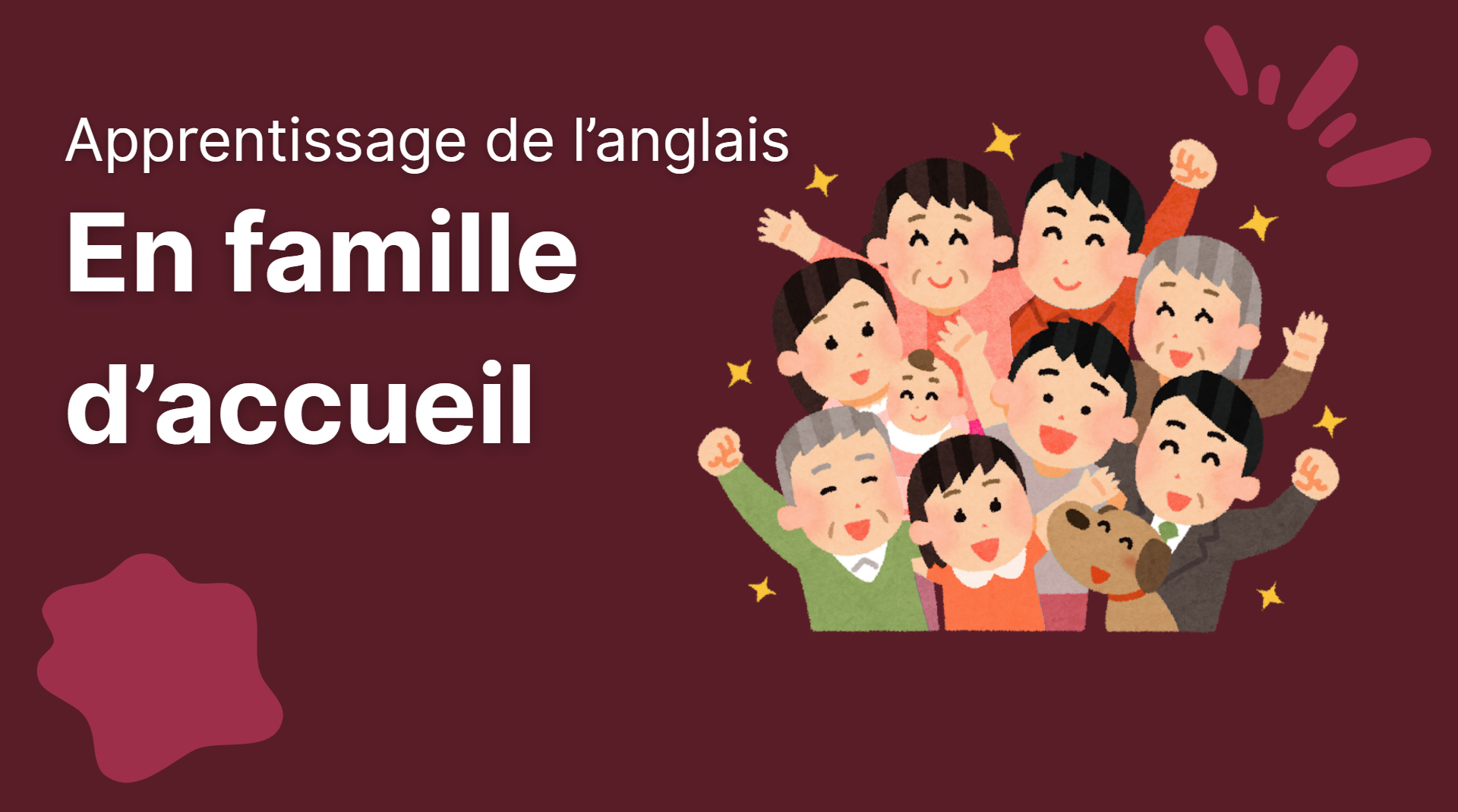 Comment apprendre l'anglais en famille d'accueil à l'étranger ?