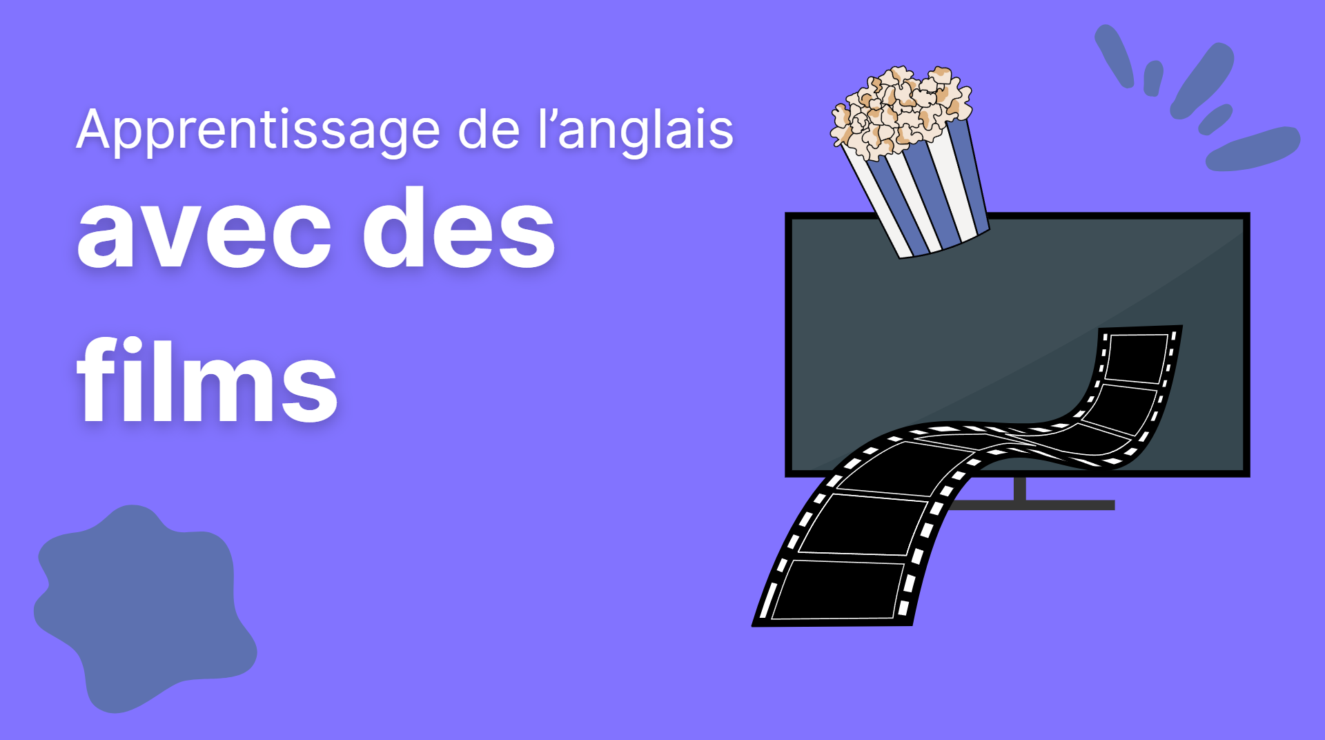 Les meilleurs films pour apprendre l'anglais facilement