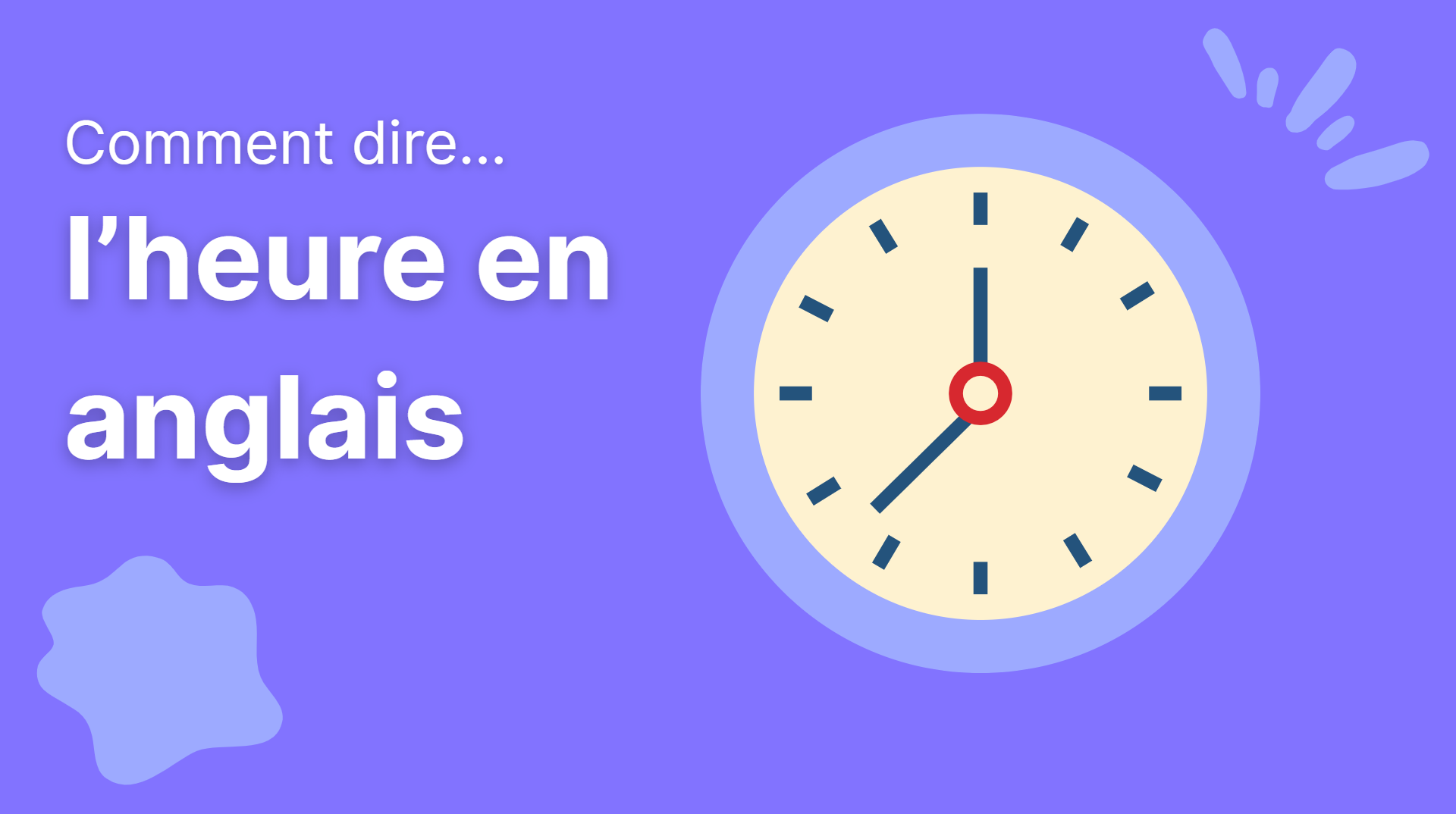 Dire l’heure en anglais : guide facile pour débutants