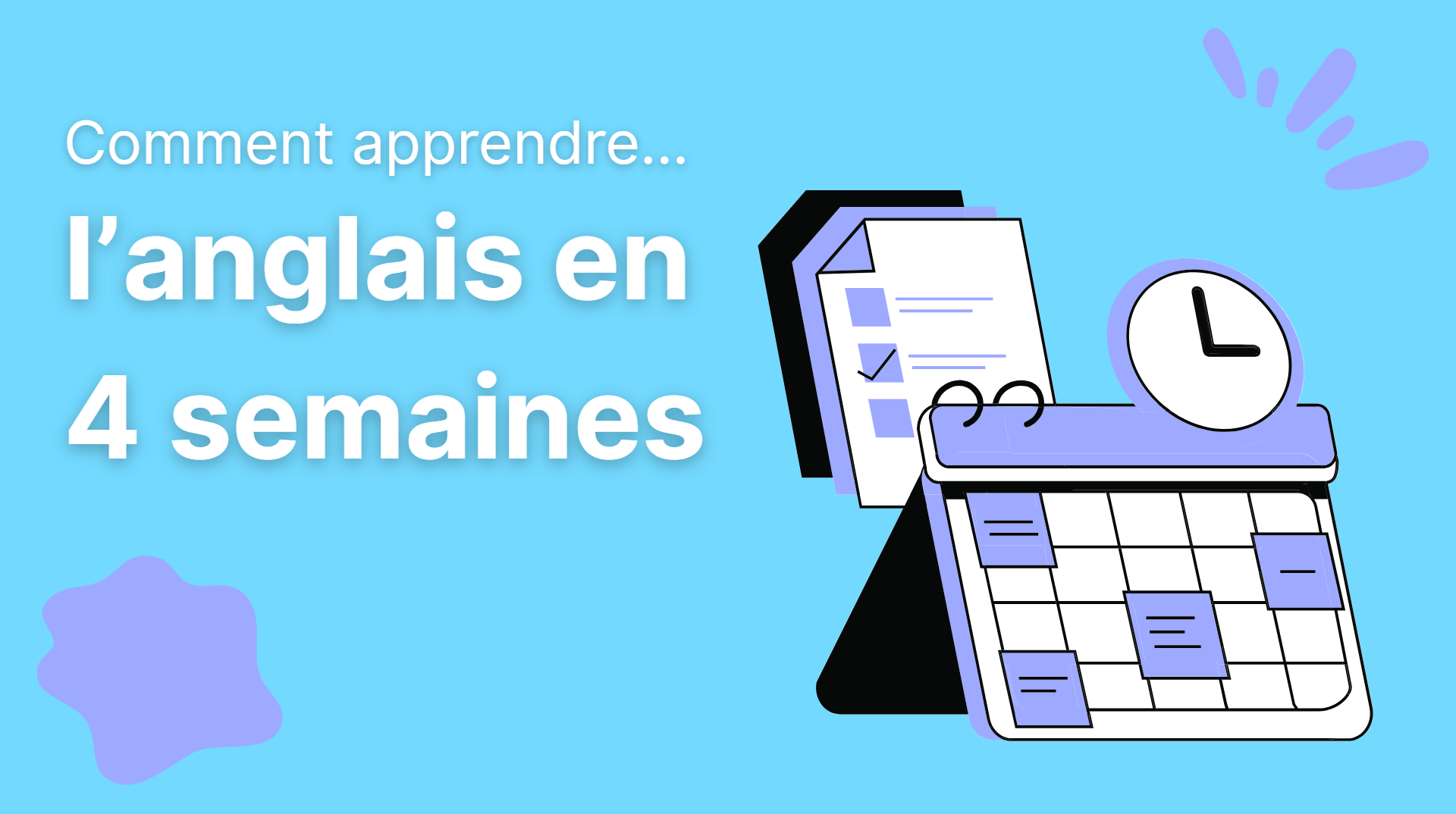 Comment apprendre l'anglais en 4 semaines ? Guide complet